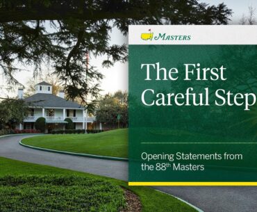 The First Careful Steps | Opening Statements From The 88th Masters
