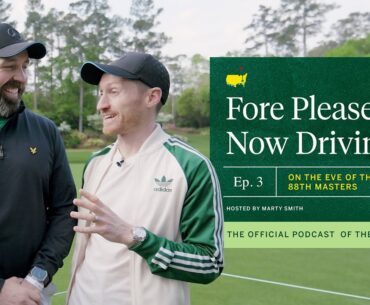 Fore Please! Now Driving... | Episode 3: On the Eve of the 88th Edition