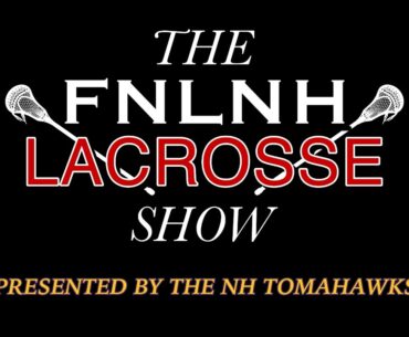 The FNLNH Lacrosse Show - 04/10/2024