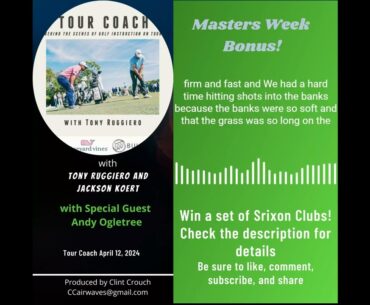 Andy Ogletree:  Navigating Your Way Around Augusta and Playing with Tiger