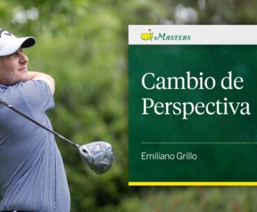 Cambio de Perspectiva | Emiliano Grillo |  El Masters