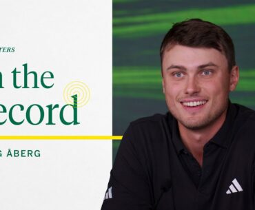 Ludvig Åberg's First Major Experience | The Masters
