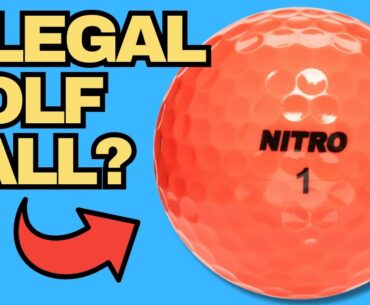 NITRO GOLF BALLS - THE CLOSEST THING TO ILLEGAL?