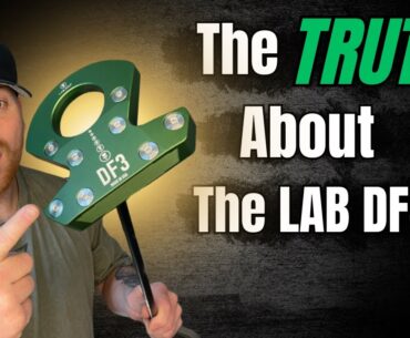 The TRUTH About The LAB DF3 - (Unboxing & Full Round of Putting)