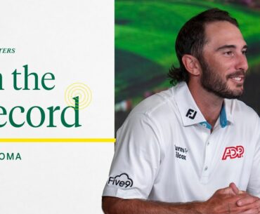 Max Homa On His Masters Marathon Friday at Augusta National