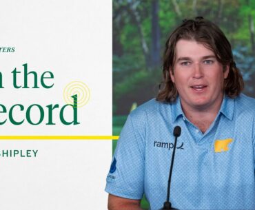 Neal Shipley On The Biggest Golf Day Of His Life | The Masters