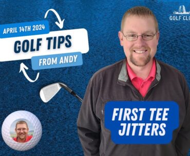 First Tee Jitters | Golf Tips From Andy | The Golf Club at Devils Tower