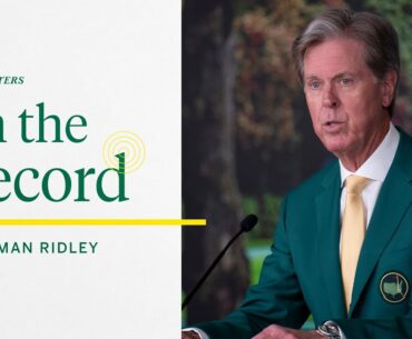 The 2024 Chairman's Press Conference | The Masters