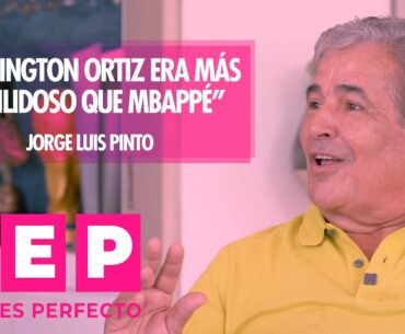 “Willington Ortiz era más habilidoso que Mbappé” Jorge Luis Pinto