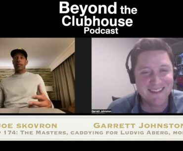 Joe Skovron, caddie for Ludvig Aberg on The Masters & more