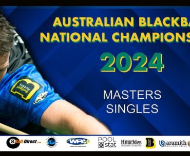 Australian Blackball National Championships 2024 - MASTERS SINGLES - LAST 64