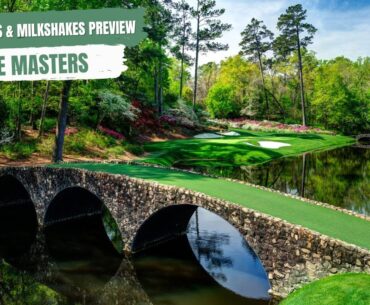 MASTERS WEEK: Mulligans & Milkshakes