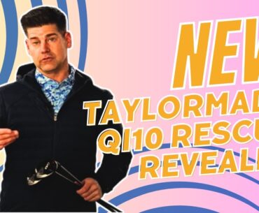 New TaylorMade Qi10 Rescues Revealed