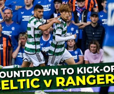 🟢 Celtic v Rangers: Countdown To Kick-Off | LIVE Match Preview | Scottish Premiership #32