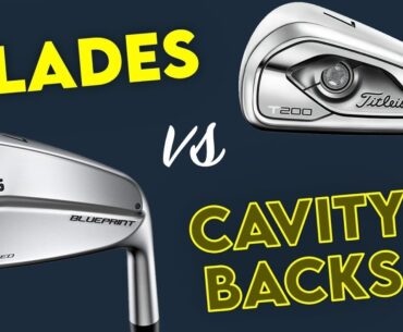 Blade Vs Cavity Back Irons: Whats The Difference?