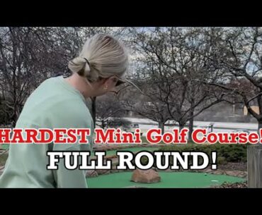 We played one of the HARDEST Mini Golf Course | Mini Golf Tournament | FULL ROUND