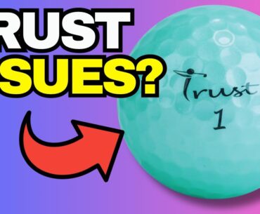 My HONEST Opinion of Trust Golf Balls! (Big Problem!)