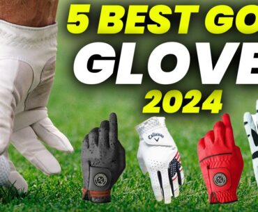 5 Best Golf Gloves 2024: Top Golf Gloves for Rain and Wet Conditions
