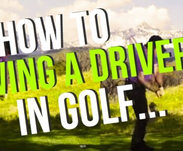 How To Swing A Driver In Golf - The Difference In A Driver Swing VS An Iron Swing