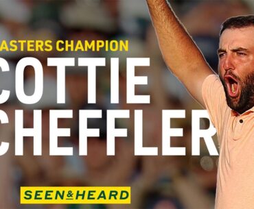 Inside Scottie Scheffler’s Masters Blowout Win | Seen & Heard at Augusta