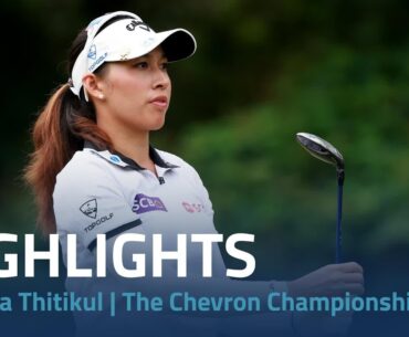 Atthaya Thitikul Highlights | 2024 Chevron Championship Rd. 2