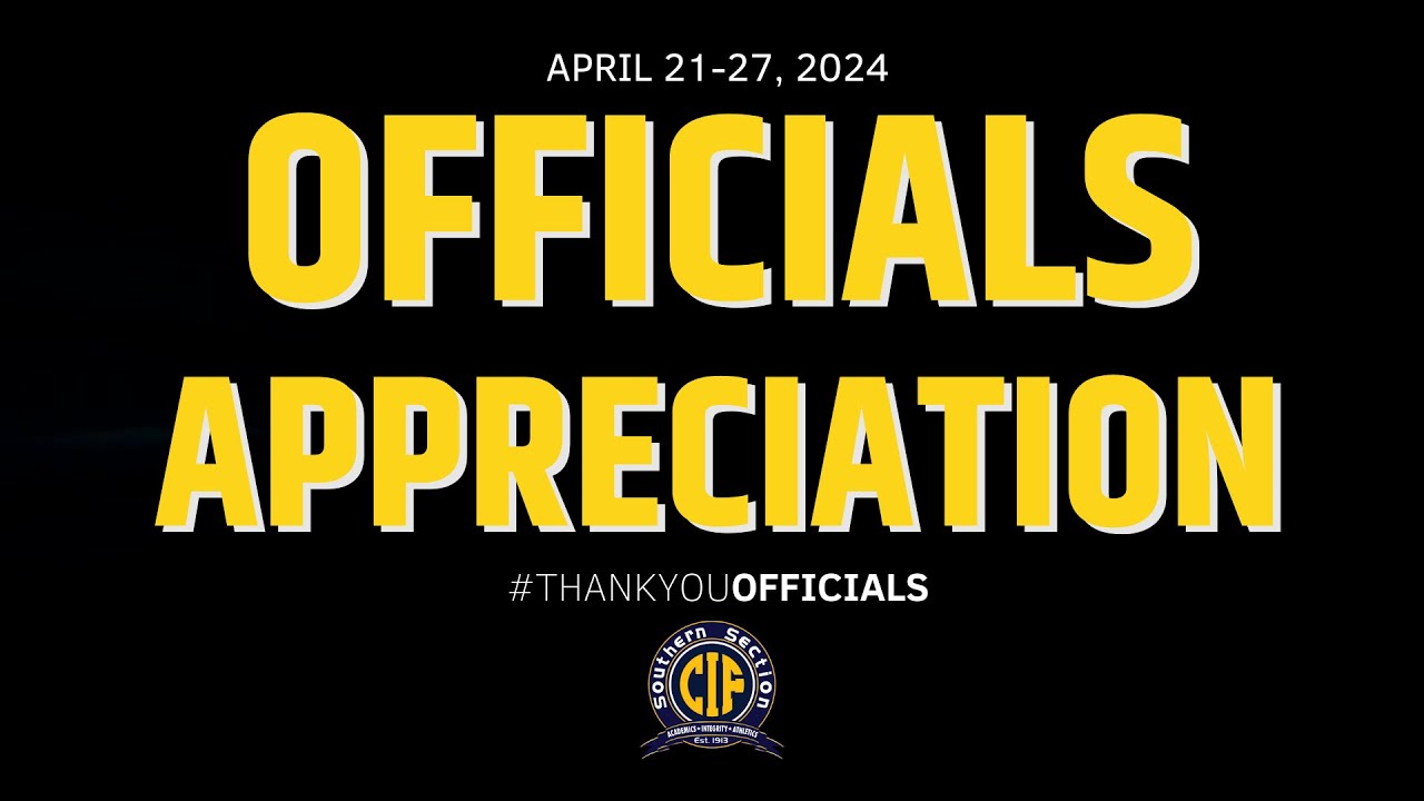 CIF-SS Officials Appreciation Week 2024 CIF-SS Officials Appreciation Week 2024