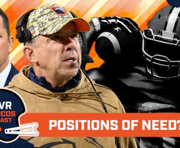 What are the Denver Broncos & Sean Payton’s most PRESSING needs entering the 2024 NFL Draft?