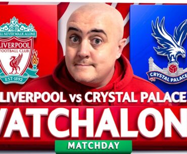 LIVERPOOL 0-1 CRYSTAL PALACE LIVE WATCHALONG with Craig