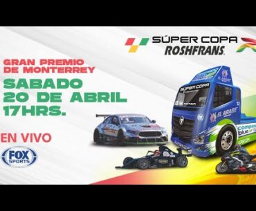 Super Copa Roshfrans Gran Premio Monterrey