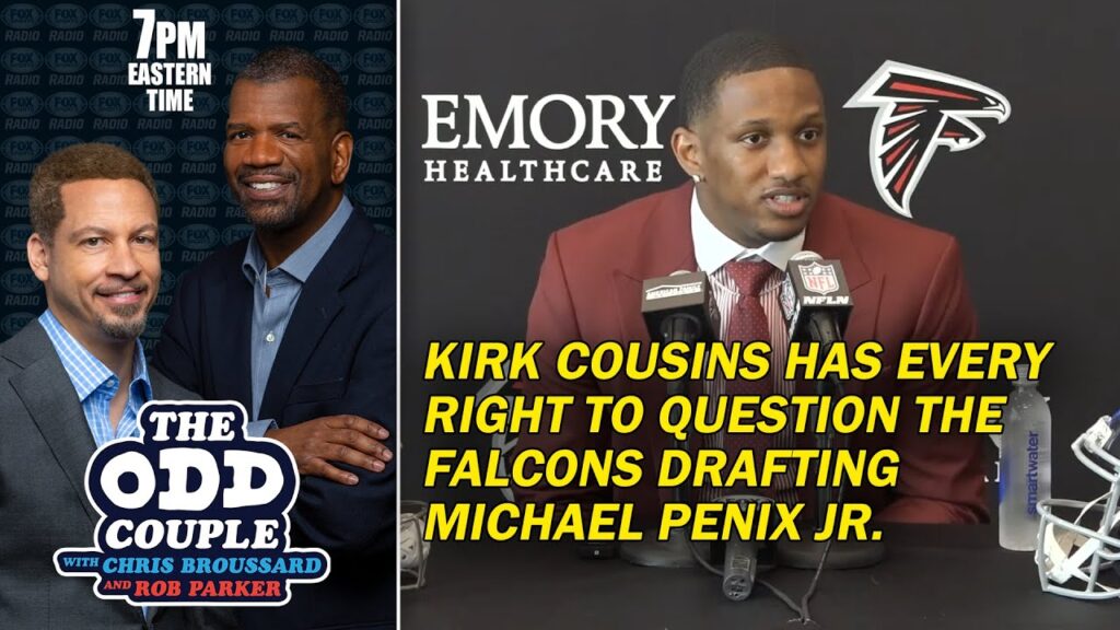 Rob Parker – Kirk Cousins Has Every Right to Question Falcons Drafting Michael Penix Jr.