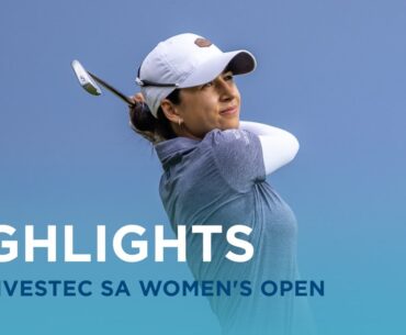 Third Round Highlights | Investec SA Women's Open