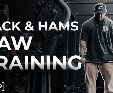 FULL Back & Hamstrings Training RAW