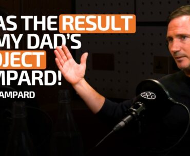 Frank Lampard - I Was The RESULT Of My Dad's Project Lampard | Project Footballer