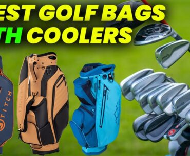 5 Best Golf Bags With Coolers to Keep Drinks Cold 2024: Top-Rated Golf Bags with Coolers
