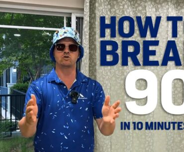 How to Break 90 in 10 Minutes - Listen Before Every Round