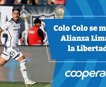 Cooperativa Deportes: Colo Colo se mide a Alianza Lima por la Libertadores