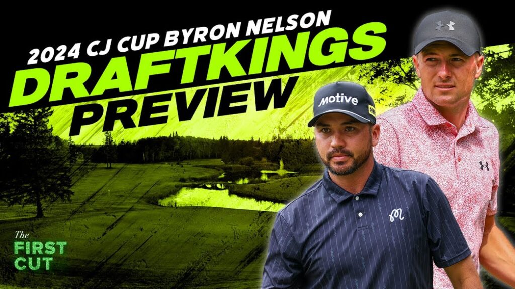 2024 THE CJ CUP Byron Nelson DFS Preview – Picks, Strategy, Fades | The First Cut Podcast