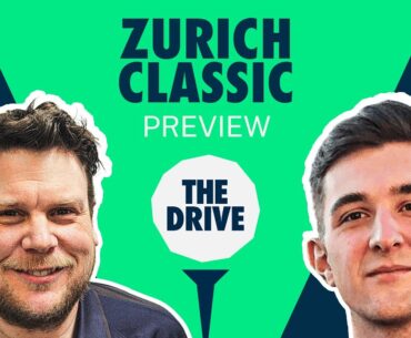 The Drive: Zurich Classic Preview | Golf Picks & Analysis with Geoff Fienberg and Andy Lack