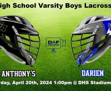 Darien Varsity Boys Lacrosse vs. St. Anthony's (NY)