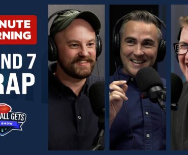 TWO MINUTE WARNING: Round 7 wrap