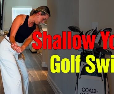 Shallowing Your Golf Swing