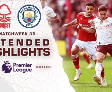 Nottingham Forest v. Manchester City | PREMIER LEAGUE HIGHLIGHTS | 4/28/2024 | NBC Sports