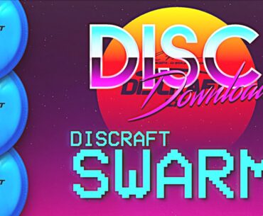 Discraft Swarm | Disc Download Ep. 9