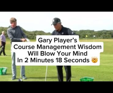Gary Player’s Incredible Course Management Wisdom You Need To Know