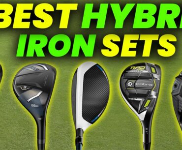 5 Best Hybrid Iron Sets 2024: Top Golf Iron Sets for More Confidence on the Golf Course