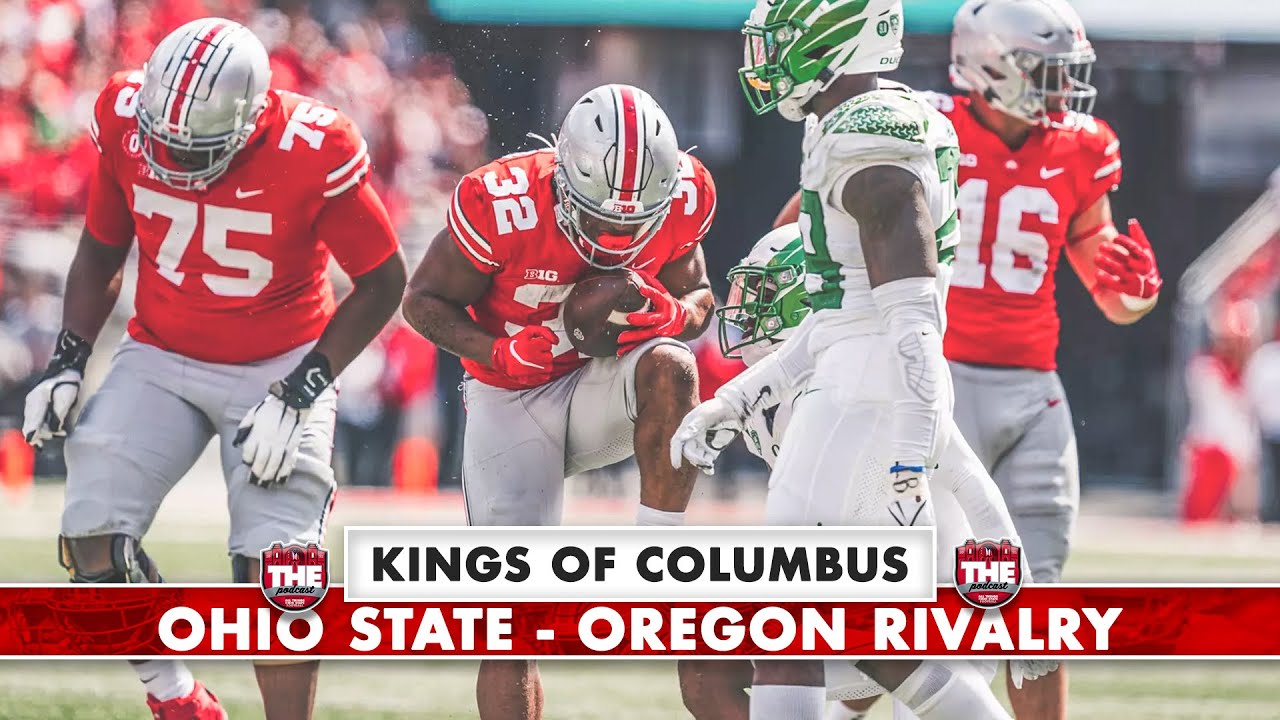 Kings of Columbus: Ohio State’s growing rivalry with Oregon, plus Buckeyes’ transfer portal success Kings of Columbus: Ohio State's growing rivalry with Oregon, plus Buckeyes' transfer portal success