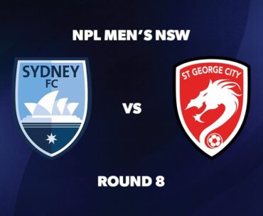 NPL Men’s NSW Round 8: Sydney FC v St George City FA