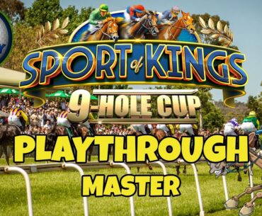 MASTER Playthrough, Hole 1-9 - Sport of Kings 9-hole cup! *Golf Clash Guide*