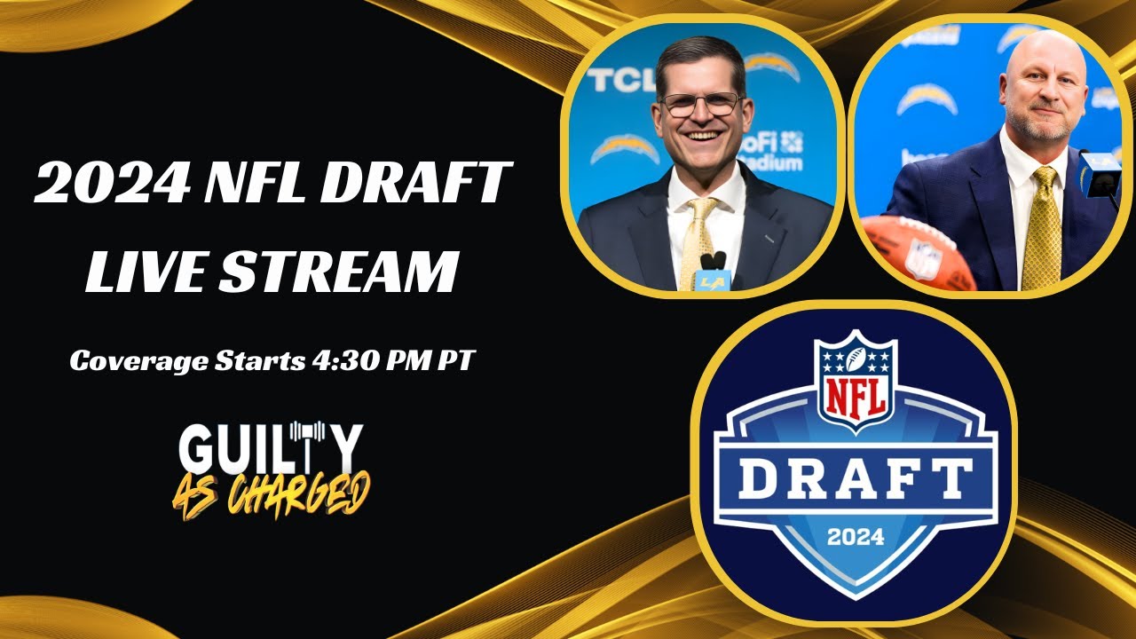 Chargers 2024 NFL Draft Round 1 Live Stream Chargers 2024 NFL Draft Round 1 Live Stream