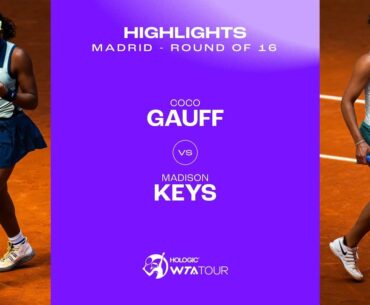 Coco Gauff vs. Madison Keys | 2024 Madrid Round of 16 | WTA Match Highlights